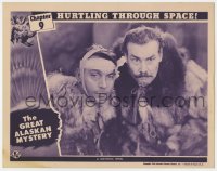 3b461 GREAT ALASKAN MYSTERY chapter 9 LC 1944 Martin Kosleck & Harry Cording, Hurtling Through Space