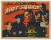 3b260 RIOT SQUAD TC 1941 undercover cop Richard Cromwell, Rita Quigley, crime doctor!