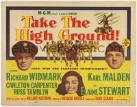 3b300 TAKE THE HIGH GROUND TC 1953 Korean War, Richard Widmark, Karl Malden, Elaine Stewart!