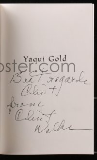 3d115 YAQUI GOLD signed softcover book 2003 by BOTH authors, Clint Walker AND Kirby Jonas!