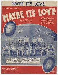 3m343 MAYBE IT'S LOVE sheet music 1930 Joan Bennett, Joe E. Brown, early football, the title song!