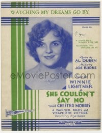 3m374 SHE COULDN'T SAY NO sheet music 1930 pretty Winnie Lightner, Watching My Dreams Go By!
