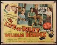 3p847 LIFE OF RILEY style B 1/2sh 1949 William Bendix in the title role, James Gleason, wacky!