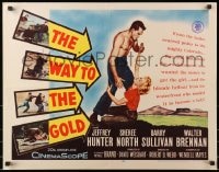 3p984 WAY TO THE GOLD 1/2sh 1957 great art of barechested Jeffrey Hunter & Sheree North!