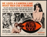 3p994 WILD EYE 1/2sh 1968 AIP, psycho cameraman used a camera like most men use a woman!