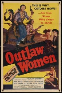 3t643 OUTLAW WOMEN revised 1sh 1952 this is why coyotes howl, six gun sirens who shoot to thrill!