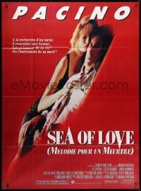 3w904 SEA OF LOVE French 1p 1989 Ellen Barkin is either the love of Al Pacino's life or the end!