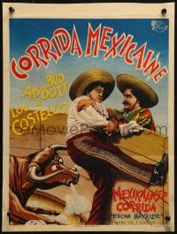 3y328 MEXICAN HAYRIDE Belgian 1948 matador Bud Abbott & Lou Costello in Mexico, great art!