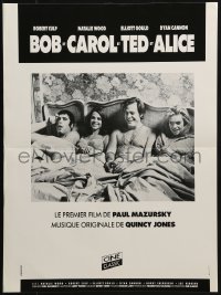 3y494 BOB & CAROL & TED & ALICE French 16x21 R1980s Natalie Wood, Elliot Gould, Dyan Cannon, Culp