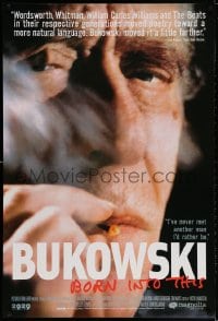 3z564 BUKOWSKI: BORN INTO THIS 1sh 2003 documentary about writer Charles Bukowski!