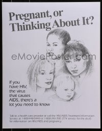 3z441 PREGNANT OR THINKING ABOUT IT 17x22 special poster 1990s learn if you have HIV/AIDS!