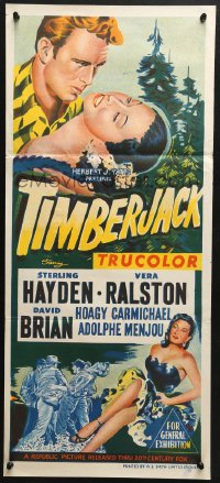 4c929 TIMBERJACK Aust daybill 1955 Sterling Hayden, Vera Ralston, untamed, wild & primitive!