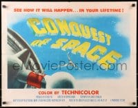 4f535 CONQUEST OF SPACE 1/2sh 1955 George Pal, see how it'll happen in your lifetime!
