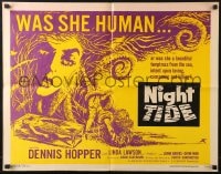 4f681 NIGHT TIDE 1/2sh 1963 was she human or was she a temptress from the sea intent upon killing?
