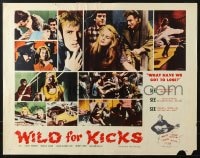 4f787 WILD FOR KICKS 1/2sh 1961 montage of bad teens, strippers & hot rod races, Wild For Kicks!