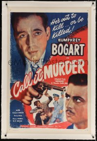 4h298 MIDNIGHT linen 1sh R1947 huge close up of Humphrey Bogart with gun, Call It Murder!