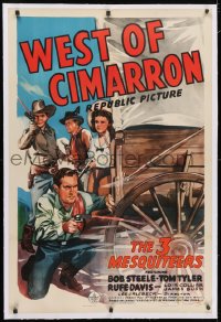 4h388 WEST OF CIMARRON linen 1sh 1941 art of The 3 Mesquiteers, Bob Steele, Tom Tyler & Rufe Davis!
