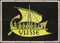 4j097 ULYSSES teaser Italian 78x107 1954 different dayglo style art of sailing ship, ultra rare!