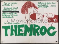 4p346 THEMROC British quad 1974 Claude Faraldo French comedy, bizarre artwork, rare!