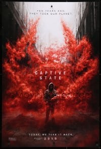 4r577 CAPTIVE STATE teaser DS 1sh 2019 ten years ago, they took our planet, today, we take it back!