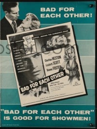 4s556 BAD FOR EACH OTHER pressbook 1953 Charlton Heston, sexy bad girl Lizabeth Scott!