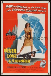 4t609 NEVER LOVE A STRANGER 1sh 1958 John Drew Barrymore, from Harold Robbins sex novel!