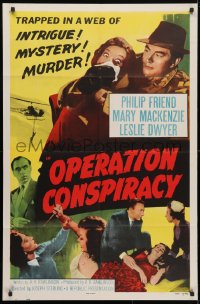 4t641 OPERATION CONSPIRACY 1sh 1957 they're trapped in a web of intrigue, mystery & murder!