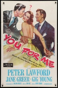 4t991 YOU FOR ME 1sh 1952 should pretty Jane Greer marry Peter Lawford or Gig Young, money or love?