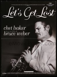 4y196 LET'S GET LOST French 16x21 R2008 Bruce Weber, different image of Chet Baker with trumpet!