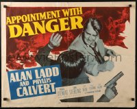 4y704 APPOINTMENT WITH DANGER style A 1/2sh 1951 Alan Ladd with gun, sexy Phyllis Calvert, film noir