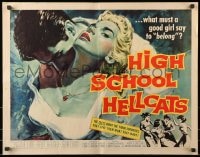 4y805 HIGH SCHOOL HELLCATS 1/2sh 1958 best AIP bad girl art, what must a good girl say to belong?