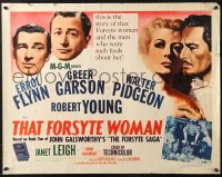 4y953 THAT FORSYTE WOMAN style B 1/2sh 1949 Errol Flynn, Greer Garson, Walter Pidgeon, Robert Young!