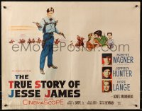 4y970 TRUE STORY OF JESSE JAMES 1/2sh 1957 Nicholas Ray, Robert Wagner, Jeffrey Hunter, Hope Lange