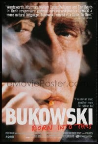4z584 BUKOWSKI: BORN INTO THIS 1sh 2003 documentary about writer Charles Bukowski!