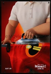 4z724 INCREDIBLES 2 advance DS 1sh 2018 Disney/Pixar, Nelson, Hunter, wacky, get ready to suit up!