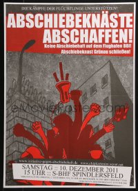4z283 ABSCHIEBEKNASTE ABSCHAFFEN 17x23 German special poster 2011 S-HBF Spindlersfeld!