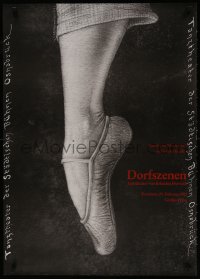 4z202 DORFSZENEN 23x33 German stage poster 1982 art of ballet foot en pointe by Jerzy Czerniawski!