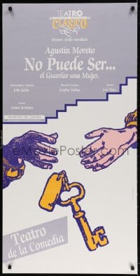 4z251 NO PUEDE SER EL GUARDAR UNA MUJER 22x43 Spanish stage poster 1987 hands and a key by Corazon!