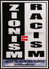 4z498 ZIONISM = RACISM 17x23 South African special poster 2000s end Israeli presence in Palestine!