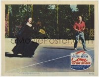 5b282 COME TO THE STABLE LC #5 1949 geat image of nun Celeste Holm playing tennis!