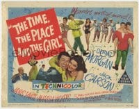 5b125 TIME, THE PLACE & THE GIRL TC 1946 Dennis Morgan & Jack Carson in Warner's musical marvel!