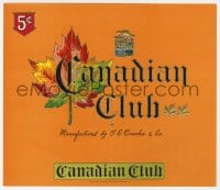 5d169 CANADIAN CLUB 7x8 cigar box label 1930s cool colorful maple leaf art & embossed seal!