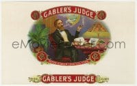 5d182 GABLER'S JUDGE 6x10 cigar box label 1900s great artwork + embossed gold foil lettering!