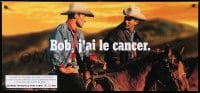 5g315 BOB, J'AI LE CANCER 12x27 Swiss special poster 1999 close-up Marlboro Man parody!