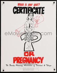 5g496 WHICH IS YOUR GOAL CERTIFICATE OR PREGNANCY 17x22 Trinidadian special poster 1990s Dew art!