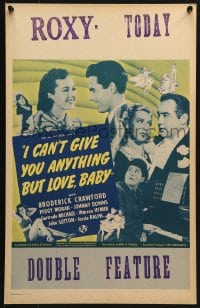 5h217 I CAN'T GIVE YOU ANYTHING BUT LOVE BABY WC 1940 Broderick Crawford, Peggy Morgan, Johnny Downs