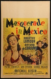 5h336 MASQUERADE IN MEXICO WC 1946 Dorothy Lamour, Arturo de Cordova, Patric Knowles, Ann Dvorak!
