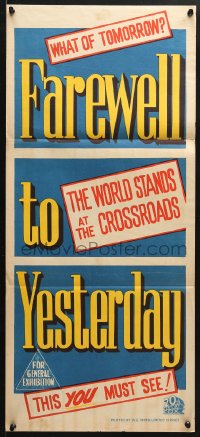 5k543 FAREWELL TO YESTERDAY Aust daybill 1950 the world stands at the crossroads!