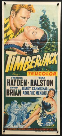 5k936 TIMBERJACK Aust daybill 1955 Sterling Hayden, Vera Ralston, untamed, wild & primitive!