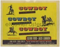 5m047 COWBOY TC 1958 Glenn Ford & Jack Lemmon, no corn, no cliches, it's really the West!